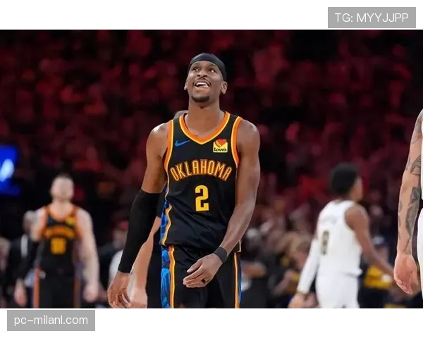 亚历山大无球效率提升，主导雷霆进攻体系